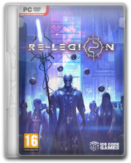 Re-Legion [v 1.0.0.202-j] (2019) PC |  [SpaceX]