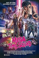 Мегавременной отряд / Mega Time Squad (2018) WEBRip 720p | L2