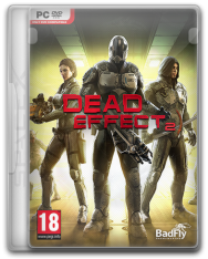 Dead Effect 2 [v 190401.1357 + 2 DLC] (2016) PC | RePack от SpaceX