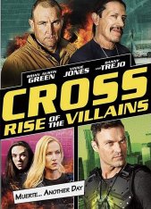 Крест: Восход злодеев / Cross 3: Rise Of The Villains (2019) WEB-DLRip