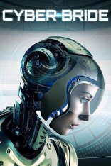 Киберневеста / Cyber Bride (2019) WEB-DLRip