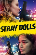 Бездомные куклы / Stray Dolls (2019) WEB-DL 1080p | LakeFilms