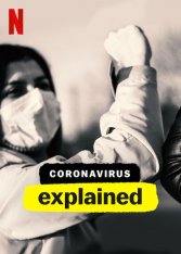 Коронавирус, объяснение / Coronavirus, Explained (2020) WEB-DL 1080p | LakeFilms