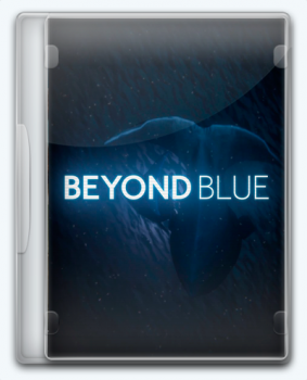 Beyond Blue (2020) [Ru/Multi] (1.3.15659) License HOODLUM