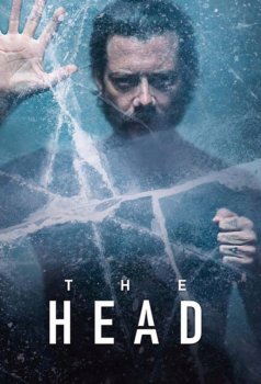 Голова / The Head [01x01-02 из 06] (2020) WEBRip 720p от Kerob | L2