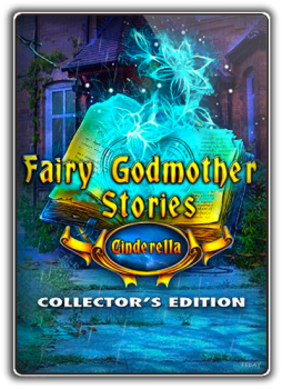 Истории крёстной феи: Золушка / Fairy Godmother Stories: Cinderella (2019) PC