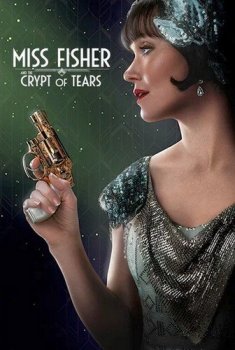 Мисс Фрайни Фишер и гробница слёз / Miss Fisher and the Crypt of Tears (2020) WEBRip-AVC 1080p | P