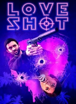 Ранение в сердце / Love Shot (2019) WEB-DLRip-AVC от MediaBit | HDRezka Studio