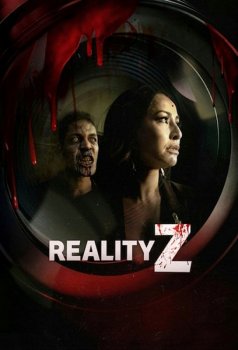 Зомби-реальность / Reality Z [S01] (2020) WEBRip от Kerob | L