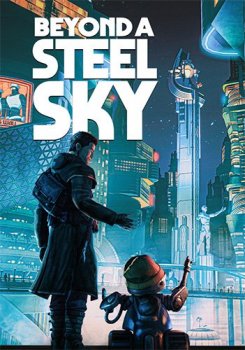 Beyond a Steel Sky (2020) PC | RePack от FitGirl