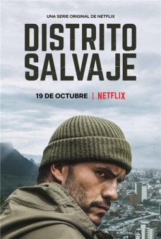 Дикий округ / Distrito Salvaje [S01-02] (2018-2019) WEB-DLRip | Goodtime Media