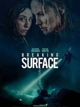Ломая поверхность / Breaking Surface (2020) WEB-DL 1080p | L, L1