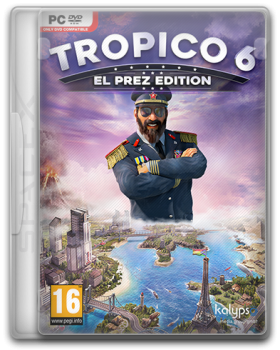 Tropico 6 - El Prez Edition [v 1.091 rev 115121 + DLCs] (2019) PC | Лицензия