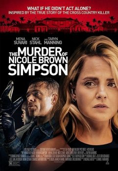 Убийство Николь Браун Симпсон / The Murder of Nicole Brown Simpson (2019) WEB-DLRip от Portablius | iTunes