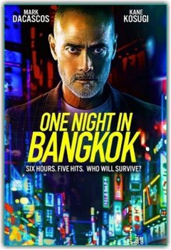 Одна ночь в Бангкоке / One Night in Bangkok (2020) WEB-DLRip-AVC от MediaBit | L