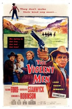 Жестокие люди / The Violent Men (1955) BDRip 720p от ExKinoRay | A