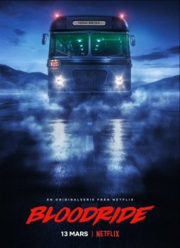 Кровавая поездка / Bloodride [S01] (2020) WEBRip 720p | ViruseProject