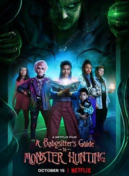 Как поймать монстра / A Babysitters Guide to Monster Hunting (2020) WEB-DLRip от MegaPeer | Netflix