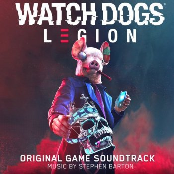 OST - Watch Dogs: Legion [Music by Stephen Barton] (2020) MP3