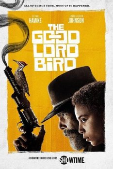 Птица доброго господа / The Good Lord Bird [01х01-04 из 07] (2020) WEB-DL 720p | LostFilm