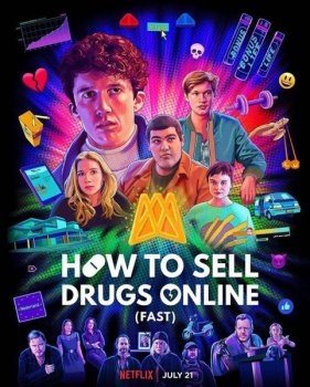 Как продавать наркотики онлайн (быстро) / How To Sell Drugs Online (Fast) [S01-02] (2019-2020) WEB-DLRip | TVShows