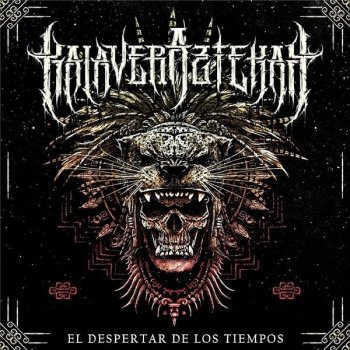 Kalaveraztekah - El Despertar de Los Tiempos (2020) MP3