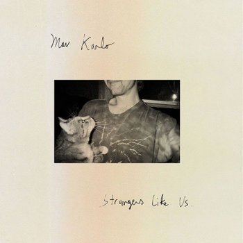 Mav Karlo - Strangers Like Us (2020) FLAC