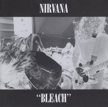 Nirvana - Bleach [Reissue, Remastered] (1989/2002) FLAC