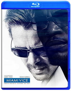 Полиция Майами: Отдел нравов / Miami Vice (2006) BDRip 720p | Unrated Directors cut