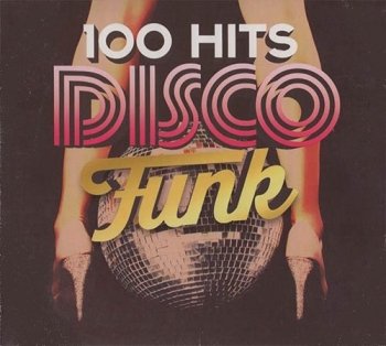 VA - 100 Hits Disco Funk (2015) FLAC