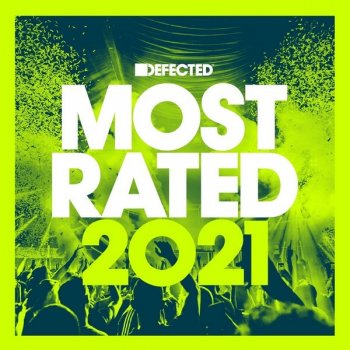 VA - Defected Presents Most Rated 2021 [Unmixed] (2020) FLAC