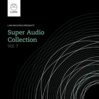 VA - Linn Records: The Super Audio Collection [Volume 7] [24-bit Hi-Res] (2014) FLAC