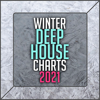 VA - Winter Deep House Charts 2021 (2020) MP3