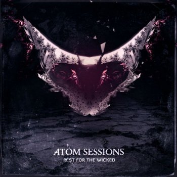 Atom Sessions - Rest For The Wicked (2016) MP3