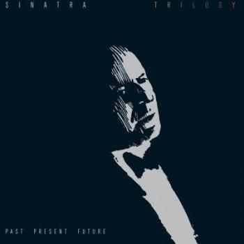 Frank Sinatra - Trilogy: Past, Present & Future [Vinyl-Rip] (1980) FLAC