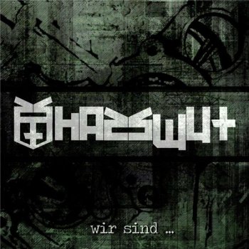 Hasswut - Wir sind [16/24-bit Hi-Res] (2014) FLAC