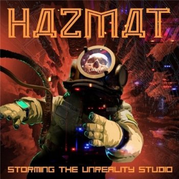 Hazmat - Storming the Unreality Studio (2019) MP3