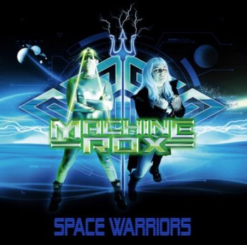 Machine Rox - Space Warriors (2020) MP3