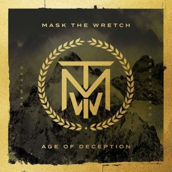 Mask the Wretch - Age of Deception [Remixed/Remastered] (2014/2020) FLAC