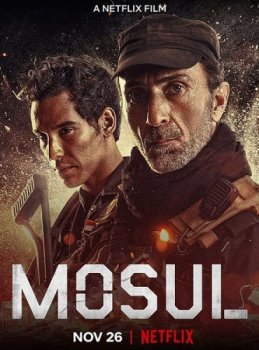 Мосул / Mosul (2020) WEBRip 720p | HDRezka Studio