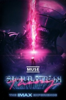 Muse: Теория Симуляции / Muse: Simulation Theory Film (2020) BDRemux 1080p