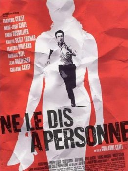 Не говори никому / Ne le dis a personne (2006) HDRip | КПК | D, A