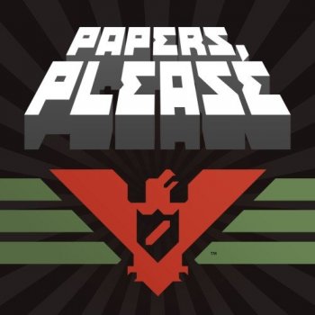 Papers, Please [v 1.2.71] (2013) PC | Лицензия