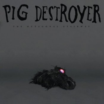 Pig Destroyer - The Octagonal Stairway [EP] (2020) FLAC