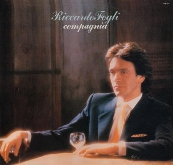 Riccardo Fogli - Compagnia [Vinyl-Rip, Japan First Press] (1982) WavPack