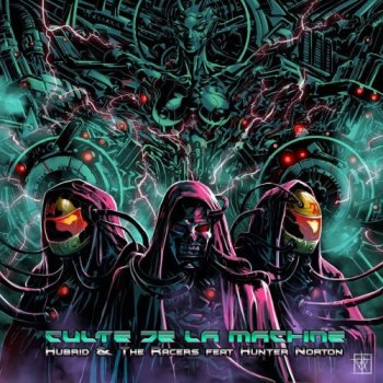 Hubrid & The Racers feat. Hunter Norton - Culte De La Machine (2020) FLAC