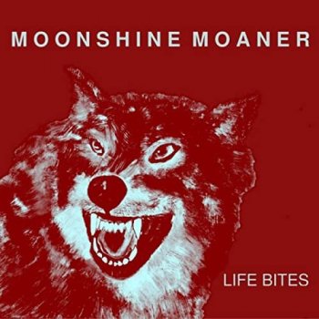 Moonshine Moaner - Life Bites (2021) MP3