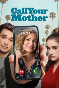 Позвоните маме / Call Your Mother [01x01-02] (2021) WEB-DLRip | TVShows