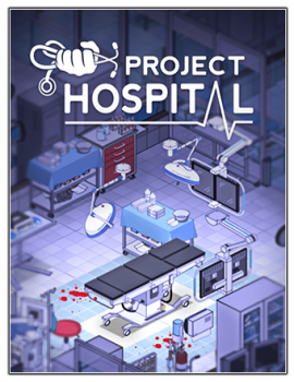 Project Hospital [v 1.2.22045 + DLCs] (2018) PC | Лицензия
