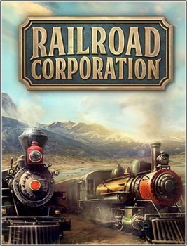 Railroad Corporation: Deluxe Edition (2019/Лицензия) PC